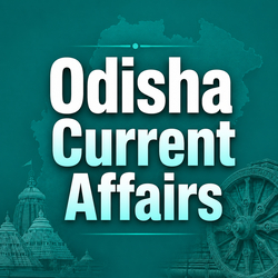 Odisha Current Affairs 2026